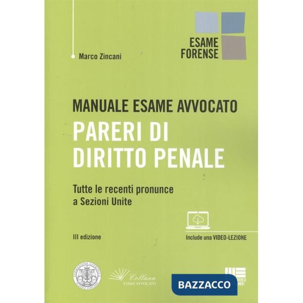 Manuale esame avvocato. Pareri di diritto penale