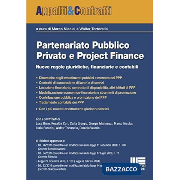 Partenariato pubblico privato e Project Finance. Nuove regole giuridiche, finanziarie e contabili
