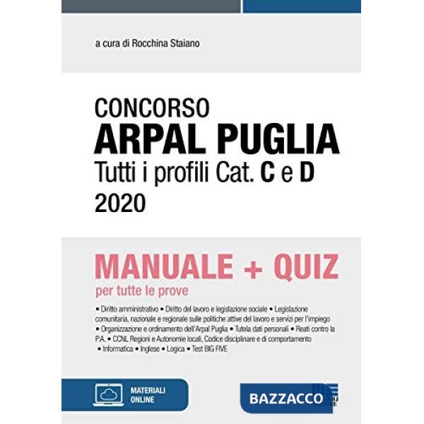 Concorso ARPAL Puglia. Tutti i profili Cat. C e D. Manuale + quiz per tutte le prove
