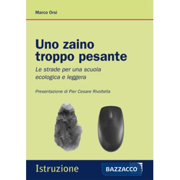 Uno zaino troppo pesante