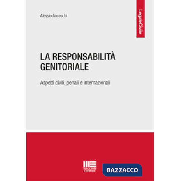 La responsabilità genitoriale. Aspetti civili, penali e internazionali