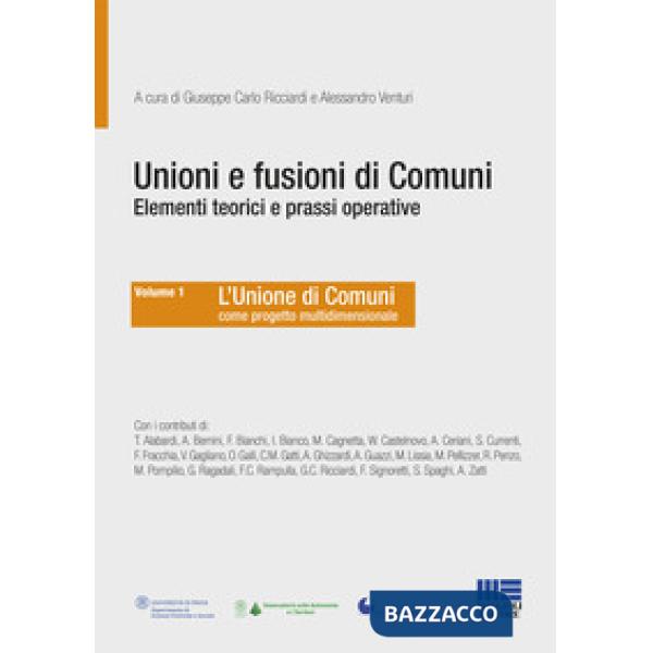 Unioni e fusioni di comuni elementi teorici e prassi operative