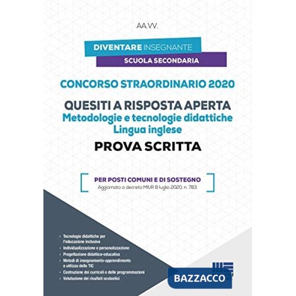 Concorso straordinario 2020. Quesiti a risposta aperta. Metodologie e tecnologie didattiche. Lingua inglese. Prova scritta. Per 