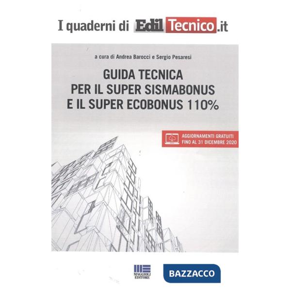 Guida tecnica per il super sismabonus e il super ecobonus 110%