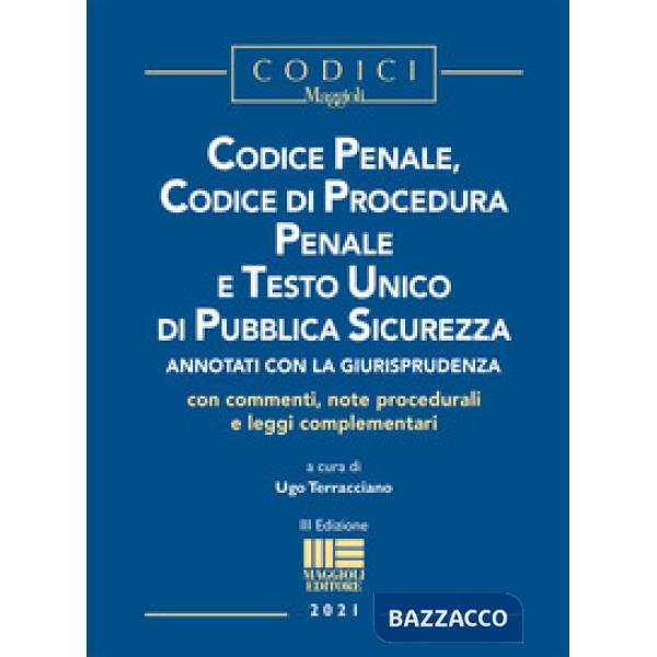 Codice penale, codice di procedura penale e Testo Unico di pubblica sicurezza