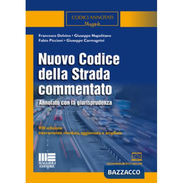 Nuovo codice della strada commentato. Annotato con la giurisprudenza
