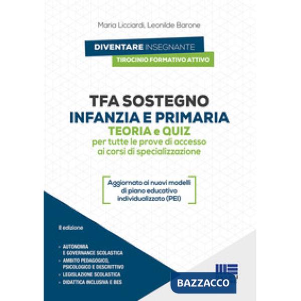 TFA sostegno infanzia e primaria. Teoria e quiz per tutte le prove di accesso ai corsi di specializzazione