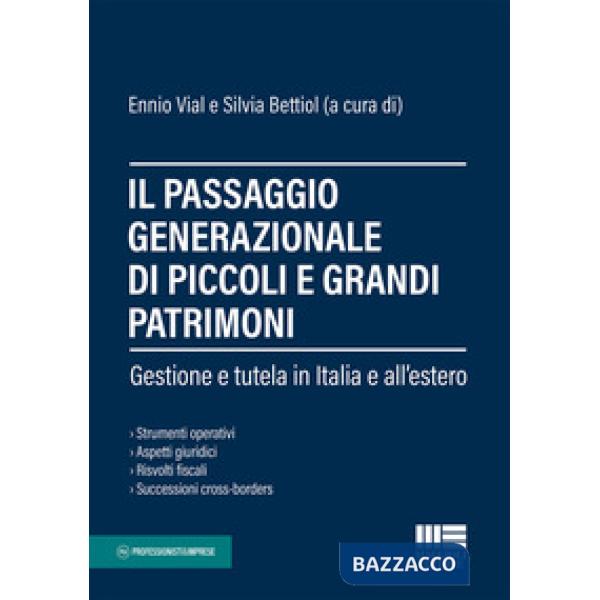 Il passaggio generazionale di piccoli e grandi patrimoni