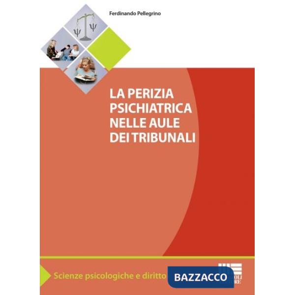 La perizia psichiatrica nelle aule dei tribunali