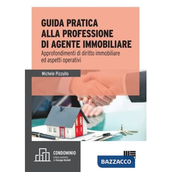L'agente immobiliare. Guida per l'esame e la professione