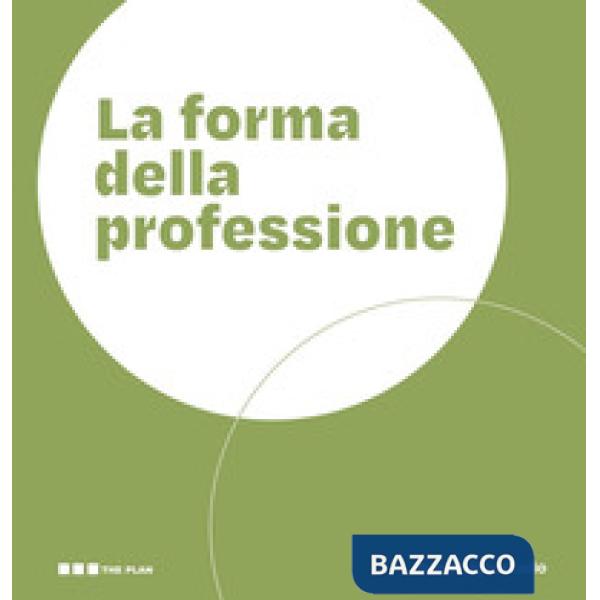 La forma della professione. Progettare gli ambienti dei Centri di Formazione Professionale