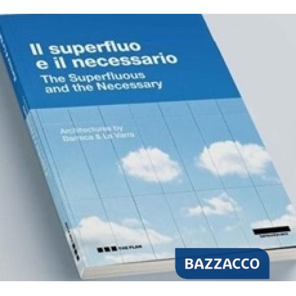SUPERFLUO E NECESSARIO - THE PLAN
