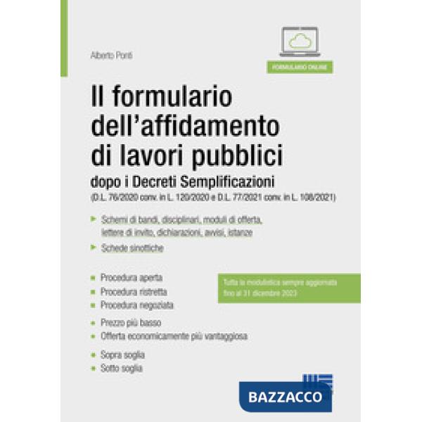 Il formulario dell'affidamento di lavori pubblici dopo i Decreti Semplificazioni (D.L. 76/2020 conv. in L. 120/2020 e D.L. 77/20