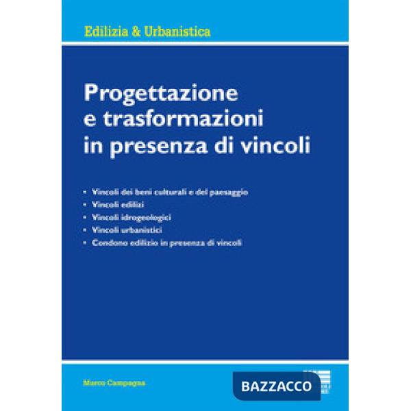 Progettazione e trasformazioni in presenza di vincoli