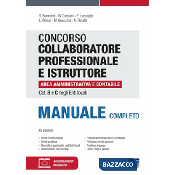 Concorso collaboratore professionale e istruttore area amministrativa e contabile Cat. B e C negli Enti locali. Manuale completo