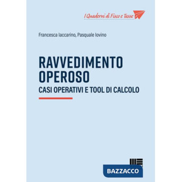 Ravvedimento operoso. Casi operativi e tool di calcolo