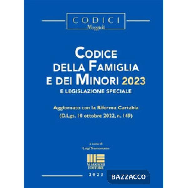 Codice della Famiglia e dei Minori 2023 e legislazione speciale