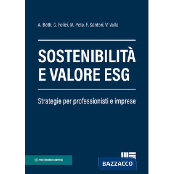 Sostenibilità e valore ESG. Strategie per professionisti e imprese