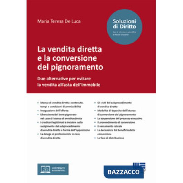 La vendita diretta e la conversione del pignoramento. Due alternative per evitare la vendita all'asta dell'immobile