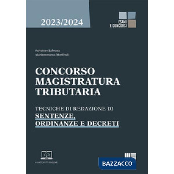 Concorso magistratura tributaria. Tecniche di redazione di sentenze, ordinanze e decreti