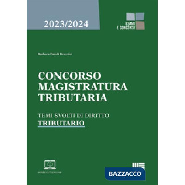 Concorso magistratura tributaria. Temi svolti di diritto tributario