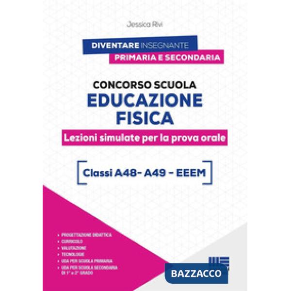 Concorso scuola educazione fisica. Lezioni simulate per la prova orale. Classi A48 - A49 - EEEM