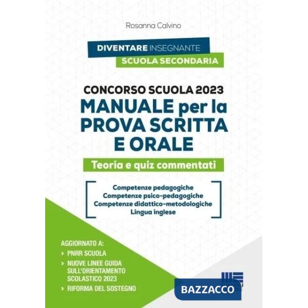 Concorso scuola 2023. Manuale per la prova scritta e orale. Teoria e quiz commentati