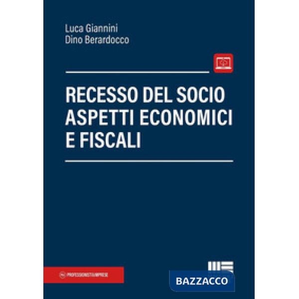 Recesso del socio. Aspetti economici e fiscali
