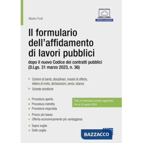 Il formulario dell'affidamento di lavori pubblici dopo il nuovo Codice dei contratti pubblici (D.Lgs. 31 marzo 2023, n. 36)