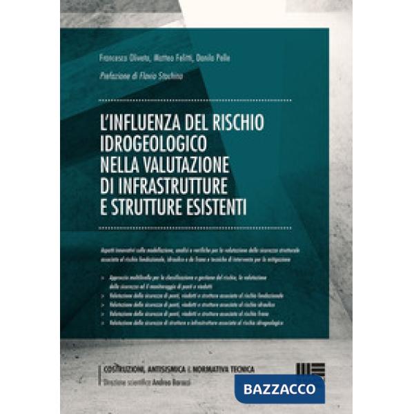 L'influenza del rischio idrogeologico nella valutazione di infrastrutture e strutture esistenti. Aspetti innovativi sulla modell