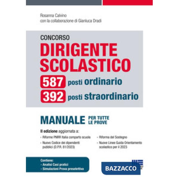 Concorso dirigente scolastico. 587 posti ordinario, 392 posti straordinario. Manuale per tutte le prove