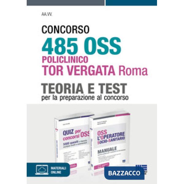 Concorso 485 OSS Policlinico Tor Vergata Roma. Kit per la preparazione al concorso