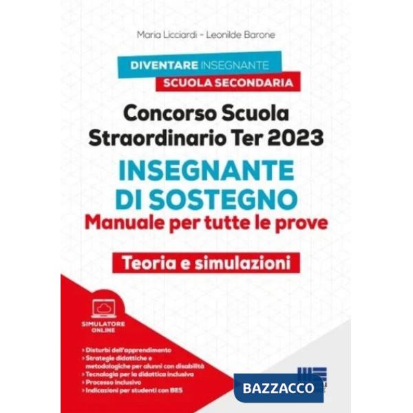 Concorso scuola straordinario Ter 2023.Insegnante di sostegno. Manuale per tutte le prove. Teoria e simulazioni