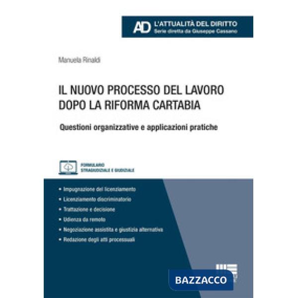Il nuovo processo del lavoro dopo la Riforma Cartabia. Questioni organizzative e applicazioni pratiche