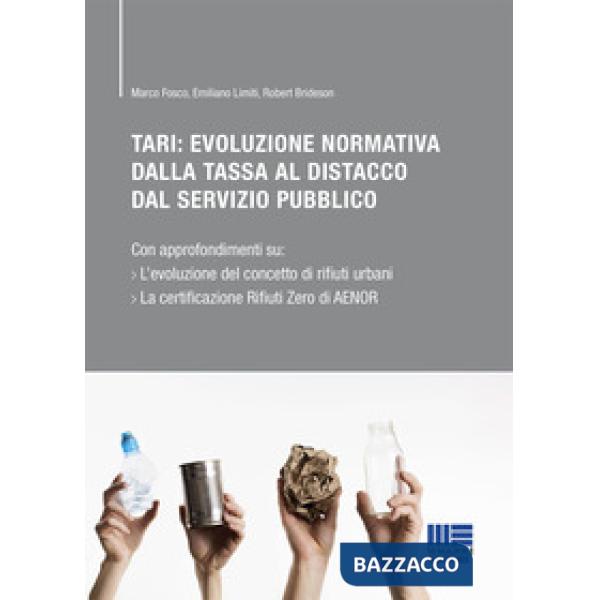 TARI: Evoluzione normativa della tassa al distacco dal servizio pubblico