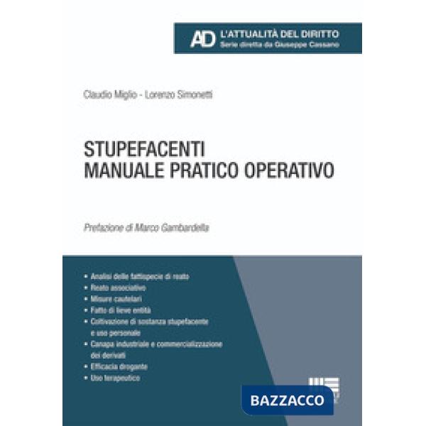 Stupefacenti. Manuale pratico operativo