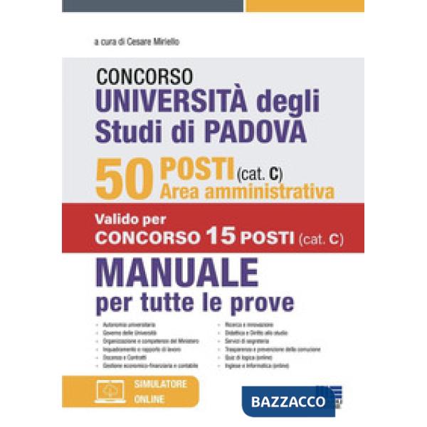 Concorso Università degli studi di Padova. 50 posti area amministrativa (cat. C). Manuale per tutte le prove