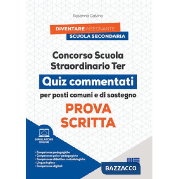 Concorso scuola straordinario ter. Prova scritta. Quiz commentati per posti comuni e di sostegno