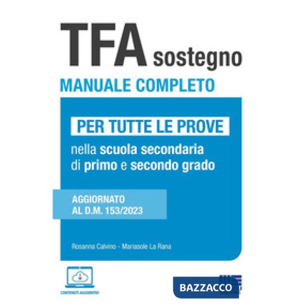 TFA sostegno manuale completo. Per tutte le prove di accesso nella scuola secondaria di primo e secondo grado. Aggiornato al D.M