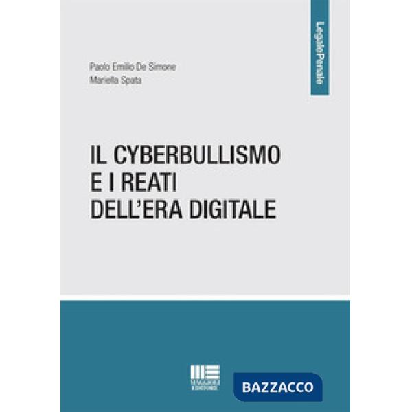 Il cyberbullismo e i reati dell'era digitale