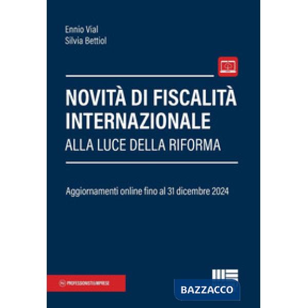 Novità di fiscalità internazionale alla luce della Riforma. Aggiornamenti online fino al 31 dicembre 2024