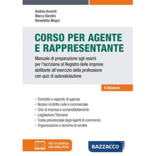 Corso per agente e rappresentante. Manuale di preparazione agli esami per l'iscrizione al Registro delle imprese abilitante all'