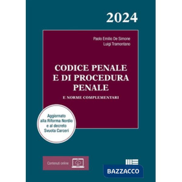 Codice penale e di procedura penale e norme complementari 2024. Aggiornato alla Riforma Nordio e al decreto Svuota Carceri