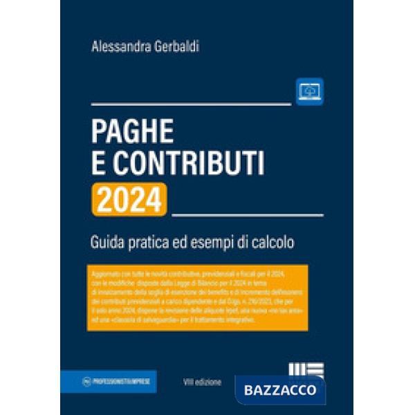 Paghe e contributi. Guida pratica ed esempi di calcolo 2024