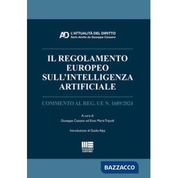 Il regolamento europeo sull'Intelligenza Artificiale. Commento al Reg. UE n. 1689/2024