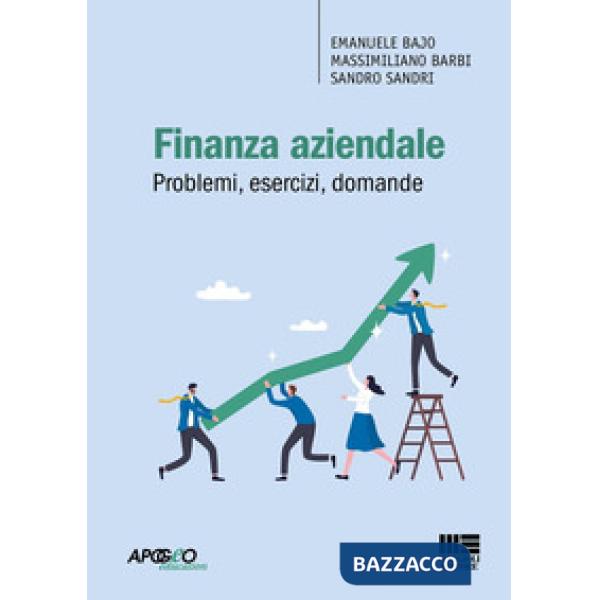 Finanza aziendale. Problemi, esercizi, domande