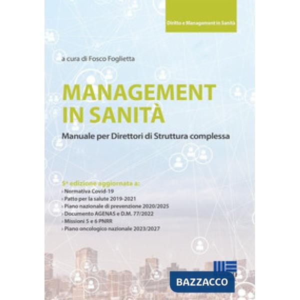 Management in sanità. Manuale per direttori di struttura complessa