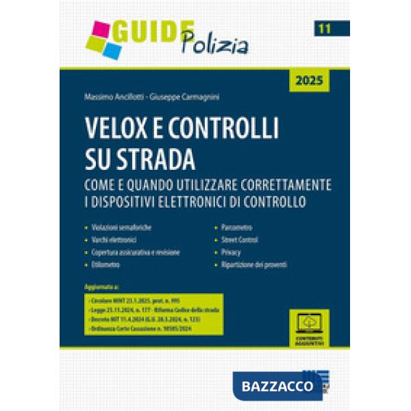 Velox e controlli su strada. Come e quando utilizzare correttamente i dispositivi elettronici di controllo