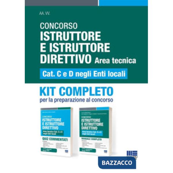 Concorso Istruttore e Istruttore Direttivo. Area tecnica Cat. C e D negli Enti locali. Kit completo. Per la preparazione al conc