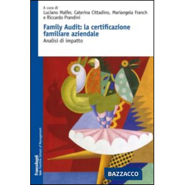 Family audit: la certificazione familiare aziendale. Analisi di impatto